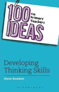 100 IDEAS FOR PRIMARY TEACHER : DEVELOPING THINKIN - Kool Skool The Bookstore