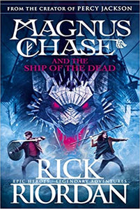 Magnus Chase and the Ship of the Dead (Book 3) - Kool Skool The Bookstore