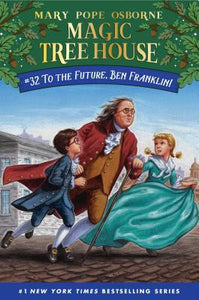Magic Tree House #32 : To the Future, Ben Franklin! - Kool Skool The Bookstore