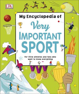 DK  : My Encyclopedia of Very Important Sport - Hardback