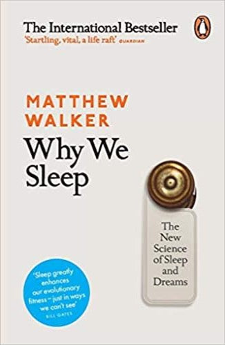 Why We Sleep : The New Science of Sleep and Dreams - Kool Skool The Bookstore
