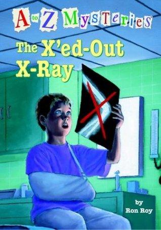 A TO Z MYSTERIES#X : THE X'ED-OUT X-RAY - Kool Skool The Bookstore